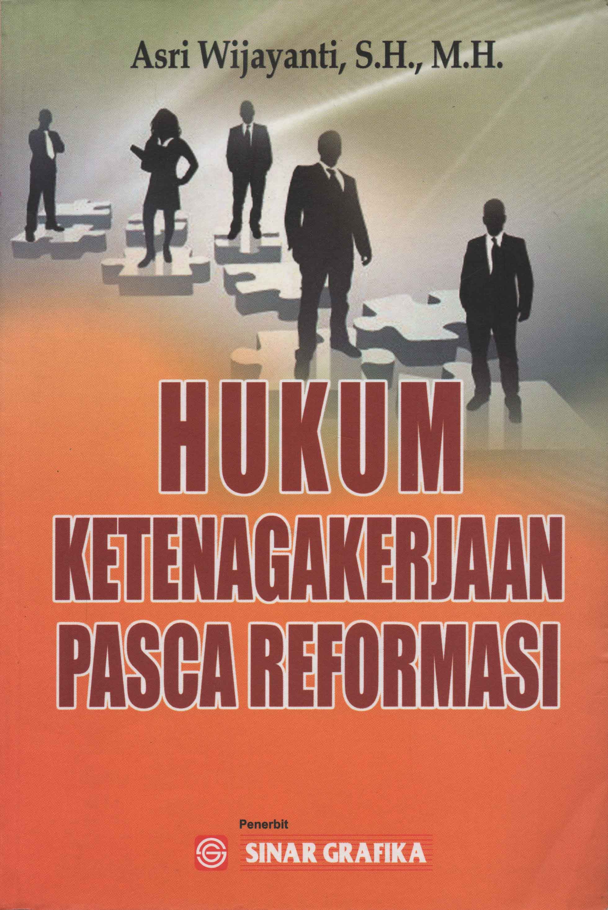 Hukum Ketenagakerjaan Pasca Reformasi